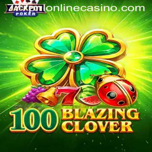 Unveiling the Thrills of 100BlazingClover: A New Era for 777pnl Online Casino