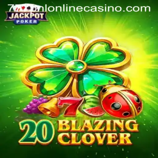 Unpacking the Thrills of 20BlazingClover at 777pnl Online Casino
