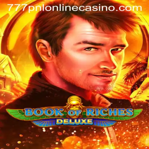 Exploring 'Book of Riches Deluxe' in the Realm of 777pnl Online Casino
