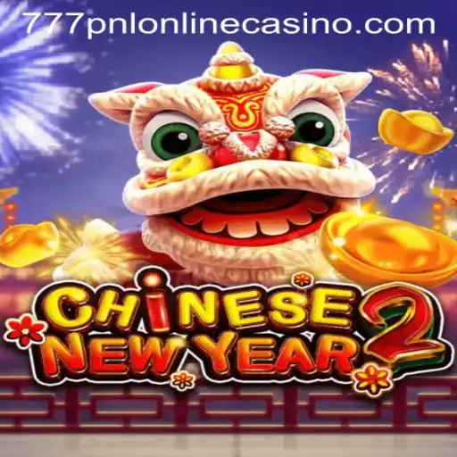 Exploring CHINESENEWYEAR2 and 777pnl Online Casino