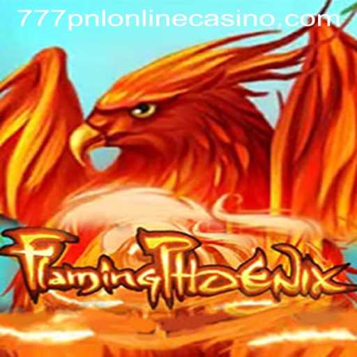 Discover the Thrills of FlamingPhoenix at 777pnl Online Casino