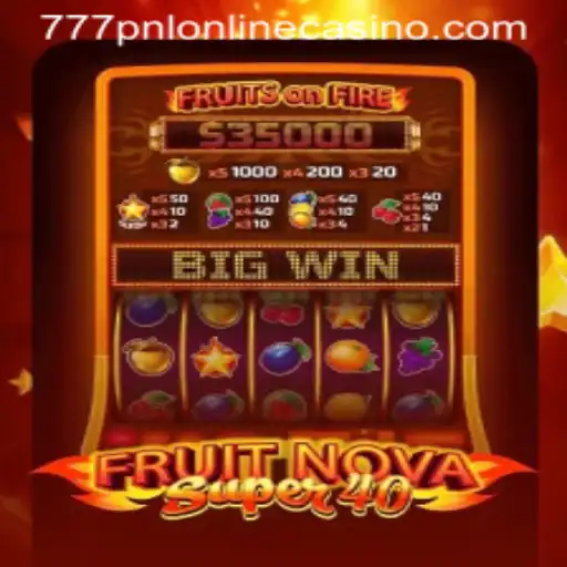 Exploring FruitNovaSuper40 in the World of Online Casino Gaming
