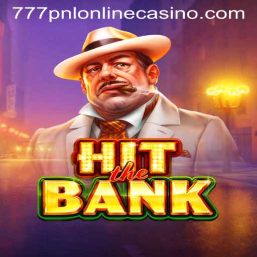 Dive into Excitement with HitTheBank at 777pnl Online Casino