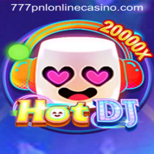 Exploring HotDJ: An Engaging Online Casino Experience with 777pnl