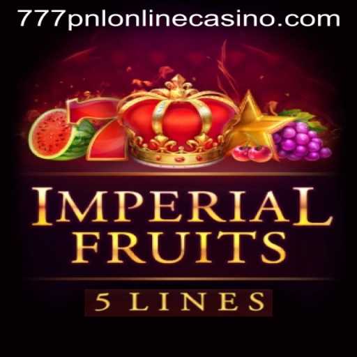Exploring ImperialFruits5: An Online Casino Adventure with 777pnl