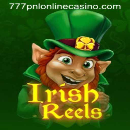 Exploring the Charm of IrishReels at 777pnl Online Casino