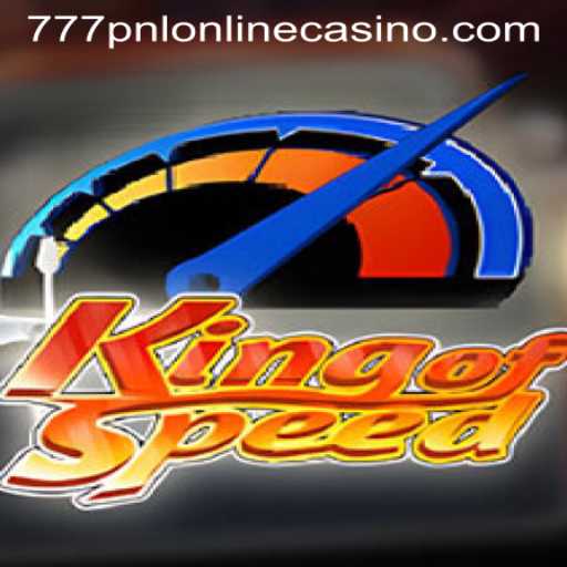 King of Speed: A Thrilling Racing Experience at 777pnl Online Casino