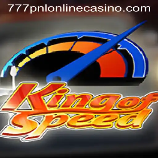 King of Speed: A Thrilling Racing Experience at 777pnl Online Casino