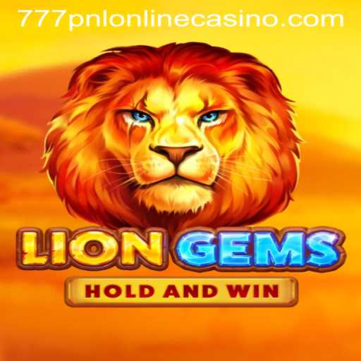 Discovering the World of LionGems at 777pnl Online Casino