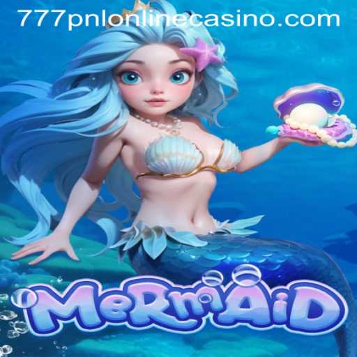 Exploring the Enchanting World of Mermaid at 777pnl Online Casino