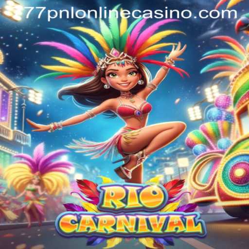 Discover the Vibrant World of RioCarnival: An Exciting Addition to 777pnl Online Casino