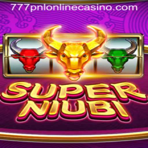Exploring SuperNiubi in the World of 777pnl Online Casino