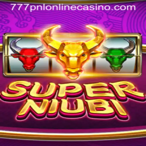 Exploring SuperNiubi in the World of 777pnl Online Casino